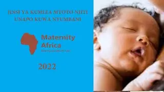 JINSI YA KUMLEA MTOTO NJITI  UKIWA NYUMBANI | HOW TO RAISE A PRE-MATURE BABY AT HOME
