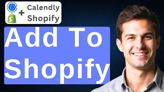 How To Add Shopify To Calendly [2026 Guide]