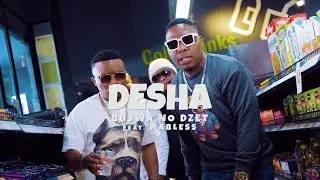 BUJWA NO DZET FEAT. MABLESS - DESHA [OFFICIAL MUSIC VIDEO]