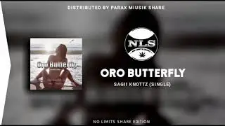 Oro Butterfly - Sagii Knottz (single)(2020 Official Audio)