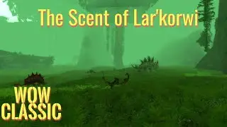 WoW Classic/Warrior leveling Guide----The Scent of Lar'korwi