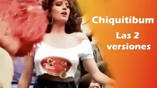 Chiquitibum Mexico 86   |  Mar Castro  2 versiones