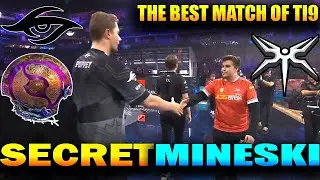 SECRET vs MINESKI - THE BEST MATCH OF TI9 THE INTERNATIONAL 2019 DOTA 2