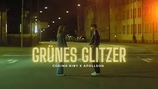 Cosima Kiby x Apollson - Gr&uuml;nes Glitzer (Offizielles Musikvideo)