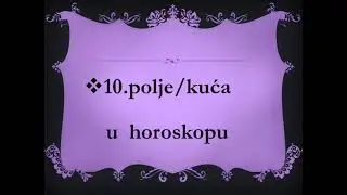 10.polje u Natalnom horoskopu