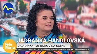 Jadranka Handlovská - 25 rokov na hudobnej scéne | Teleráno