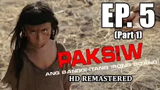Paksiw: Ang banggi-itang Irong Boang HD Remastered | Episode 5 (Part 1)
