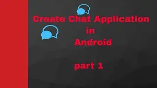 How to Create Chat Application in Android :part1 | ShoutCafe.com
