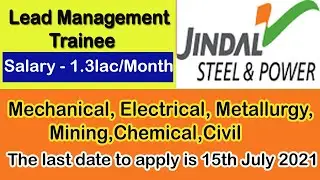 Jindal Steels& Power Off Campus Interview 2021 I Lead Management Trainee I Salary 16 Lac