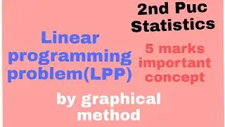 2nd Puc Statistics|linear programming problem (LPP) operation Research|5 marks important concept