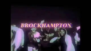 BROCKHAMPTON EDITS