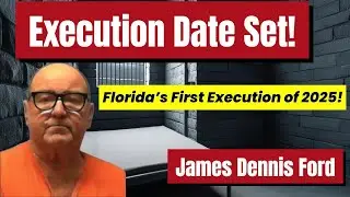 LAST CHANCE: JAMES DENNIS FORD FACES HIS FATE ON FEBRUARY 13, 2025!