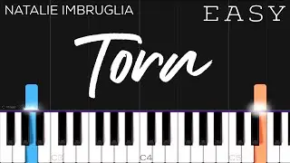Natalie Imbruglia - Torn | EASY Piano Tutorial