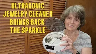 Ultrasonic Jewelry Cleaner Brings Back The Sparkle