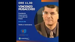 Licensync Panel, La sicurezza in rete, nel metaverso Coderblock Connect, speaker Vincenzo Musacchio