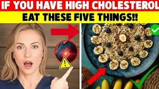 Dr. Sara Collins: Seniors, Eat These 5 Foods If You Have High Cholesterol