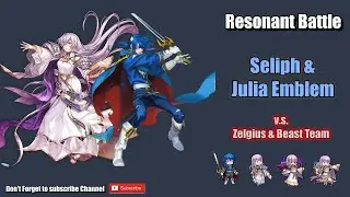 Resonant Battles: Seliph and Julia Emblem vs. Zelgius and Beast Team