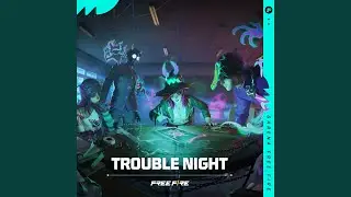Trouble Night