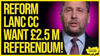 TALK ABOUT WASTE! Reform Led Lancashire County Council Want A &pound;2.5 million Referendum!