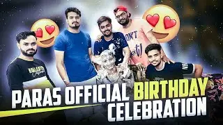 Paras Official Birthday Celebration Vlog 4 @ParasOfficialYT - SAMSUNG,A3,A5,A6,A7,J2,J5,J7,S5,S6,S7