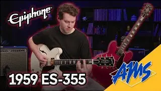 Играйте так, будто на дворе 1959 год, с Epiphone 1959 ES-355