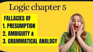 Logic and Critical Thinking Chapter 5 Logical reasoning and Fallacies - part 3| ፍሬሽማን ኮርስ 2018 በአማርኛ
