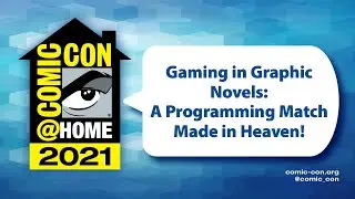 Gaming in Graphic Novels: A Programming Match Made in Heaven! | Comic-Con@Home 2021