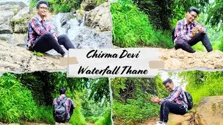 Chirma Devi Waterfall| Waterfall In Thane| Waterfall In Owale Naka| Hidden Waterfall In Thane