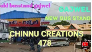 Gajwel new bus stand chinnucreations478 please subscribe like and comment share