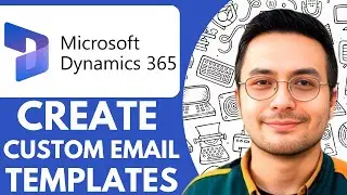 How To Create Custom Email Templates In MS Dynamics CRM - 2025 (Simple Tutorial)