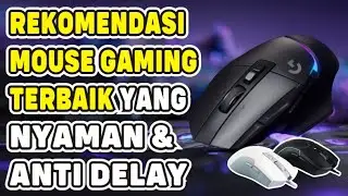 PARA GAMER MERAPAT!!! INILAH REKOMENDASI MOUSE GAMING TERBAIK || NYAMAN DAN ANTI DELAY!!!