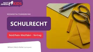 Schulrecht in NRW mit RAnwalt Herr Becker (Vortrag Feb25)