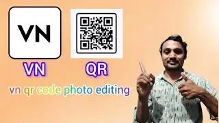 VN and QR || vn qr code photo editing trending #vneditor #vnqrcode #editing #trending #vlogs #deaf 