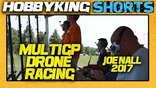 MultiGP Drone Racing - Joe Nall 2017 - HobbyKing Live