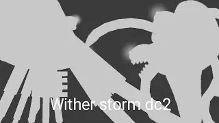 Wither storm dc2 download:dc2 Minecraft animations