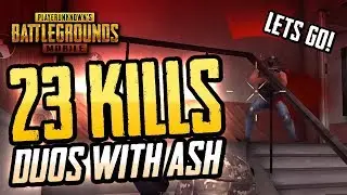 HOT DROPS FOR 23 KILLS - PUBG Mobile Duos w/ ASH