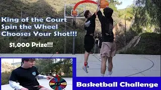 INSANE KING OF THE COURT (SPIN THE WHEEL CHOOSES YOUR SHOT CHALLENGE FOR $1,000!!!)