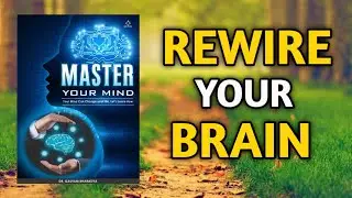 &ldquo;Control Your Thoughts, Control Your Life | Master Your Mind (Audiobook)&rdquo;