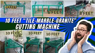 Tile, Granite & Marble Cutting Machine (4,6,8 & 10 Feet) ടൈൽസ് മാർബിൾ ഗ്രാനൈറ്റ് കട്ടിങ് മെഷീൻ