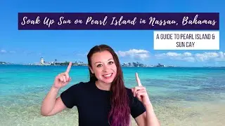 Enjoy Nassau on Private Pearl Island with Food, Excursions, and Prime Beach Access!