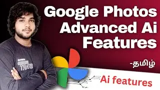 Google photos Advanced Ai features tamil !! 😎 / How to use Google photos AI features in tamil / Ai