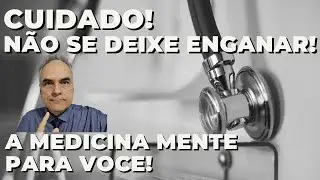 As principais mentiras que a medicina conta para voc&ecirc;! Veja a verdade!