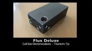 Flux Deluxe coil size comparison - Titanium Tip