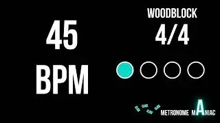 Metronome 45 BPM 4/4 - Woodblock