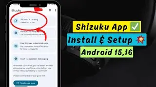 Cara Download dan Install Aplikasi Shizuku di Android 15 dan 16 +👌💥