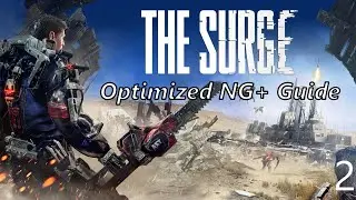 The Surge Optimized Replay NG+ Guide part 2