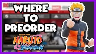 Where To Pre-Order S.H. Figuarts Naruto Figures!!