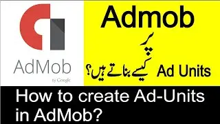 How to Create Ad Units in AdMob in Urdu/Hindi