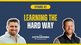 Learning the Hard Way: Justin Mannina on Integrity, AI, and Construction Mistakes