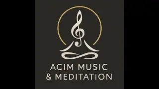 The Benefits of Silence &ndash; ACIM Music & Meditation. 12-10-25